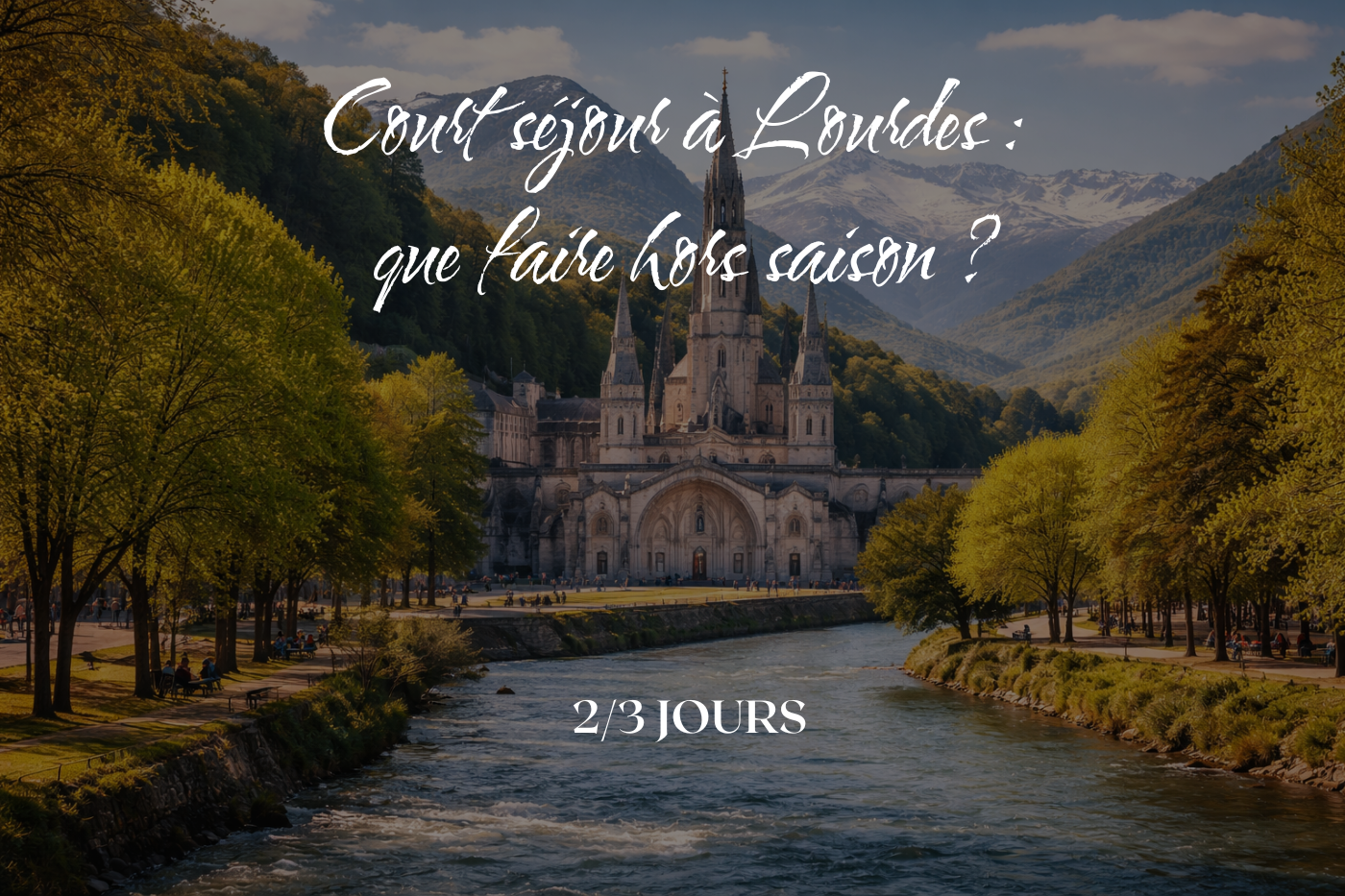 court séjour à Lourdes